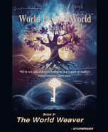 The World Weaver