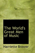 The World's Great Men of Music