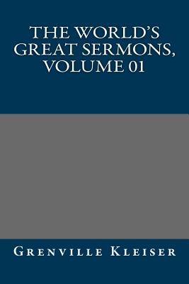 The World's Great Sermons, Volume 01 - Grenville Kleiser