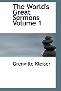 The World's Great Sermons Volume 1