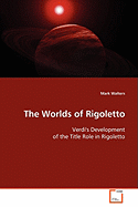 The Worlds of Rigoletto
