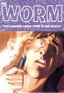 The Worm: The Longest Comic Strip in the World