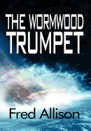 The Wormwood Trumpet