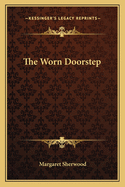 The Worn Doorstep