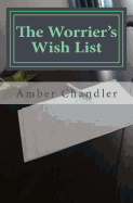 The Worrier's Wishlist
