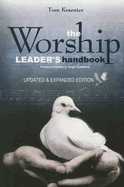 The Worship Leader's Handbook: Practical Answers to Tough Questions - Kraeuter, Tom