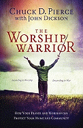 The Worship Warrior: Ascending in Worship, Descending in War
