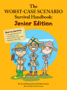 The Worst Case Scenario Survival Handbook - Borgenicht, David, and Epstein, Robin