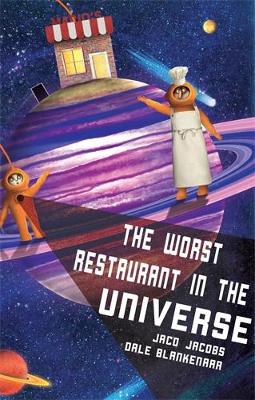 The Worst Restaurant In The Universe - Jacobs, Jaco, and Blankenaar, Dale