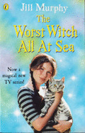 The Worst Witch All at Sea