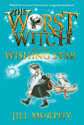 The Worst Witch and the Wishing Star - 