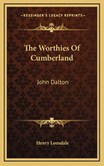 The Worthies of Cumberland: John Dalton