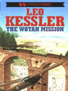 The Wotan Mission