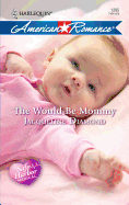 The Would-Be Mommy