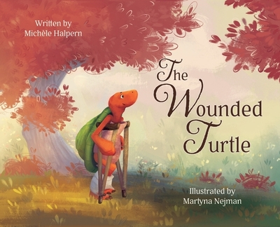 The Wounded Turtle - Halpern, Michle