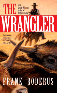 The Wrangler - Roderus, Frank