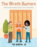 The Wrath Busters: Mom's bible helps build a new friendship