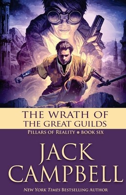 The Wrath of the Great Guilds - Campbell, Jack