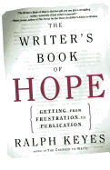 The Writer's Book of Hope: Getting from Frustration to Publication