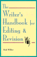 The Writer's Handbook for Editing & Revisions