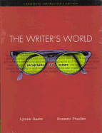The Writer's World: Paragraphs and Essays - Gaetz, Lynne