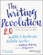 The Writing Revolution 2.0: A Guide to Advancing Thinking Through Writing in All Subjects and Grades