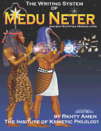 The Writing System of Medu Neter
