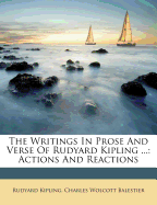 The Writings in Prose and Verse of Rudyard Kipling ...: Actions and Reactions