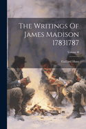 The Writings of James Madison 17831787; Volume II