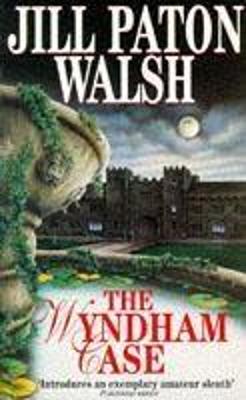 The Wyndham Case: Imogen Quy Book 1 - Walsh, Jill Paton