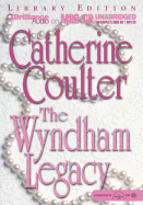 The Wyndham Legacy - Coulter, Catherine, and McClellan, Maggie (Read by)