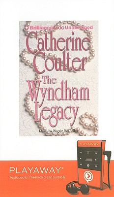 The Wyndham Legacy - Coulter, Catherine, and McClellan, Maggie (Read by)