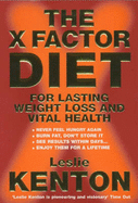 The X-factor Diet: For Lasting Weight Loss and Vital Health