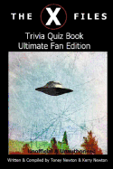 The X Files Trivia Quiz Book Ultimate Fan Edition