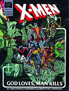 The X-Men: God Loves, Man Kills - Claremont, Chris