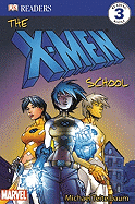 The X-Men School - Teitelbaum, M