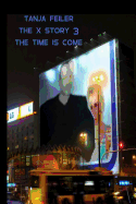 The X Story 3: The Time Is Come