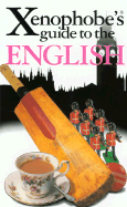 The Xenophobe's Guide to the English