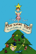 The Xmas Files: The Philosophy of Christmas