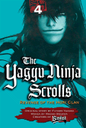 The Yagyu Ninja Scrolls, Volume 4: Revenge of the Hori Clan