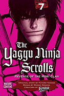 The Yagyu Ninja Scrolls, Volume 7: Revenge of the Hori Clan