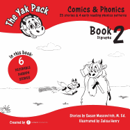 The Yak Pack: Comics & Phonics: Book 2: Learn to Read Decodable Digraph Words