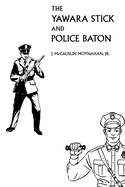 The Yawara Stick and Police Baton