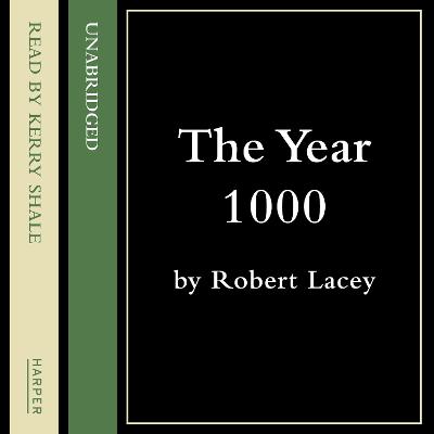 The Year 1000 - Lacey, Robert, and Danziger, Danny, and Jacobi, Derek (Read by)