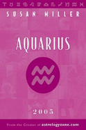 The Year Ahead 2005: Aquarius