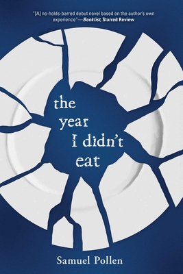 The Year I Didn't Eat - Pollen, Samuel