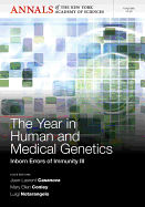 The Year in Human and Medical Genetics: Inborn Errors of Immunity III, Volume 1250