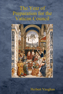 The Year of Preparation for the Vatican Council