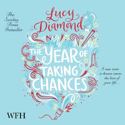 The Year of Taking Chances - Diamond, Lucy, and Beamish, Antonia (Read by)