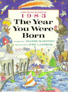 The Year You Were Born, 1983 - Martinet, Jeanne